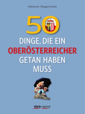 cover image of 50 Dinge, die ein Oberösterreicher getan haben muss